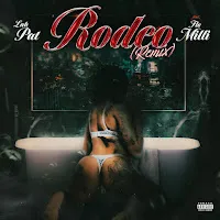 Lah Pat — Rodeo (Remix) Ft Flo Milli — обложка